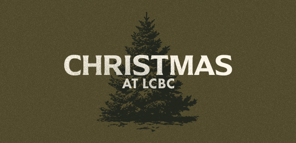 Christmas at LCBC 2025 | LCBC Church