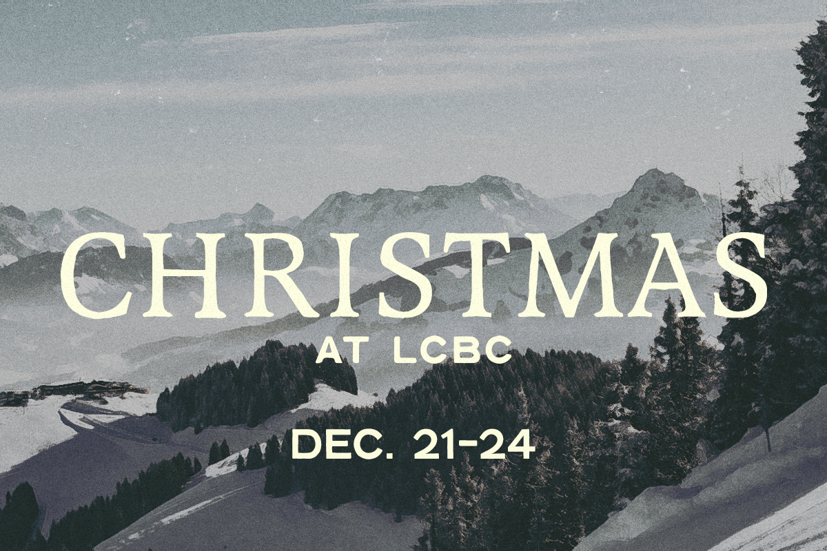 Christmas At LCBC LCBC Church